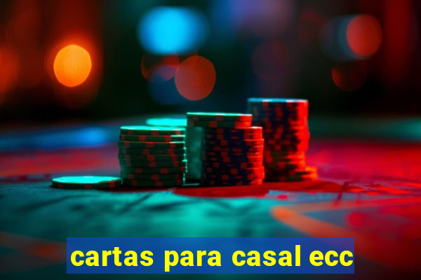 cartas para casal ecc